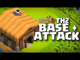 Best TH2 Attack Strategy & Base Design in Clash of Clans