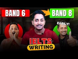 IELTS Writing Get Band 6 to 8 Easily!