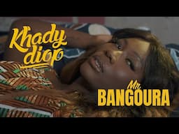 Khady Diop - Mr Bangoura (Clip Officiel)