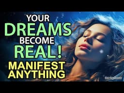 Sleep Programming to MANIFEST Anything! Powerful Affirmations