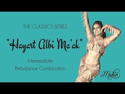 ⭐Intermediate Belly Dance Combo: "Hayart Albi Ma'ak" ⭐