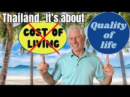 Retire in Thailand 2024 not for the Thailand cost of living, but quality of life. #retireinthailand