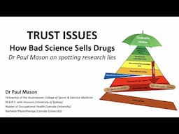 Dr. Paul Mason - 'Trust Issues: How Bad Science Sells Drugs'