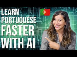 Learn European Portuguese Faster with AI!