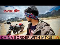 15200 ft With My MT15 | China border With MT15 Ride