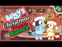 🎄 Bluey Christmas Freeze Dance 🎄 | Christmas Yoga for Kids | Brain Break | Christmas Brain Break 🎅