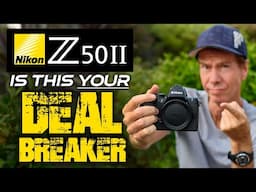 Nikon Z50II Watch This BEFORE You BUY!