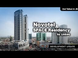 SPACE Residency Novotel by Linbaq  - Another Tallest Skyscrapers in JB