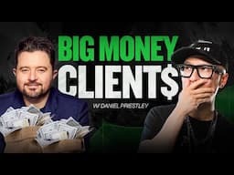 How to Get Better Clients w/ Daniel Priestley (Fireside Chat)