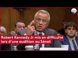 Robert Kennedy Jr mis en difficulté lors d'une audition au Sénat