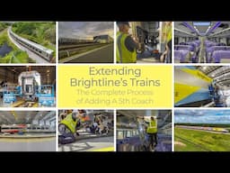 Extending Brightline's Trains: The Complete Process of Adding A 5th Coach