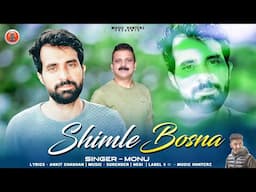 Shimle Bosna By Monu | Ankit Chauhan | Pahadi Song