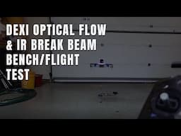 DEXI Drone ARK Flow and IR Break Beam Bench/Flight Test