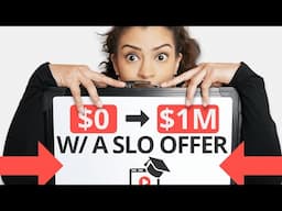 my EXACT Plan to create a SLO Offer that makes $1M+ (low-ticket + upsells)