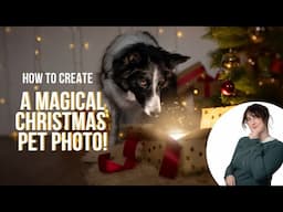 How to create a simple but magical Christmas photo of your pet