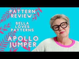 Pattern Review: Bella Loves Patterns "Apollo Jumper"