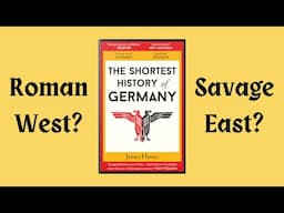 Trump is a Prussian: Hatred, Politics, and "The Shortest History of Germany" - Video Essay