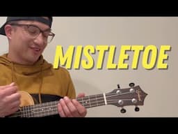 Justin Bieber - Mistletoe (Ukulele Play-Along)