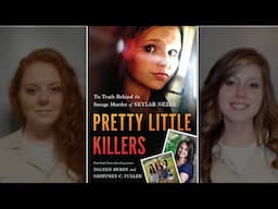 Pretty Little Killers: The Truth Behind the Savage Murder of Skylar Neese [Full Audiobook]