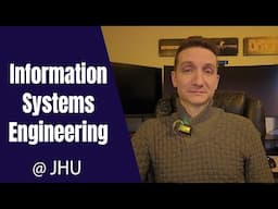 Information Systems Engineering at JHU - Done with the Degree!