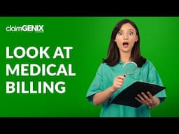 A Step-by-Step Look at Medical Billing | ClaimGenix