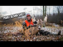 BUCK OF A LIFETIME SHOT AT POINT BLANK!