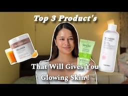 TOP 3 PRODUCTS That will Gives you Glowing Skin!