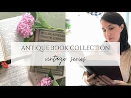 Antique Book Collection Tour - Vintage Cottage Living - Antique Book Collecting