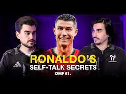 Self-Talk Secrets of Cristiano Ronaldo | DMP Ep. 81