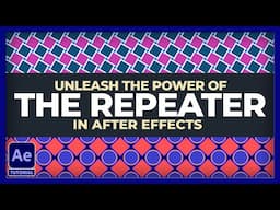 Unleash the POWER of THE REPEATER | Adobe After Effects Tutorial