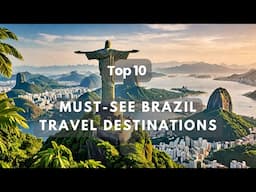 Top 10 Must-See Brazil Travel Destinations Discoveries - Explore South America!