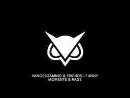 VanossGaming and friends - Funny moments and rage