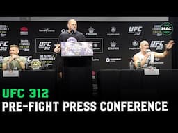 UFC 312 Press Conference (Full)