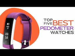 Top 5 Pedometer Watches for Better Step Tracking & Fitness Goals