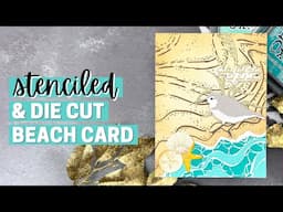 Stenciled & Die Cut Beach Card - Honey Bee Stamps Sunkissed Summer Release YouTube Hop!