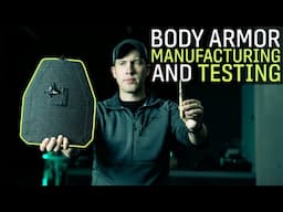 How Body Armor is Made and Tested