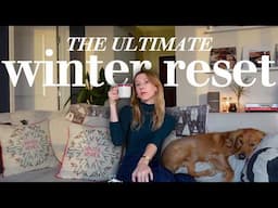 The Winter Reset Guide (That'll Actually Help You Get Your Life Together)