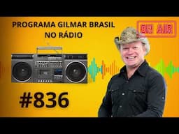 Programa Gilmar Brasil no Rádio 06 02 2025