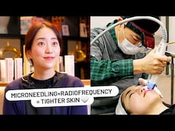 Korean Skin Clinic Consultant Tries Microneedling RF Treatment for Tighter Skin