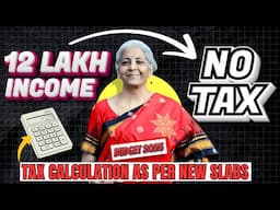 Tax Calculation as per New Slab of Budget 2025