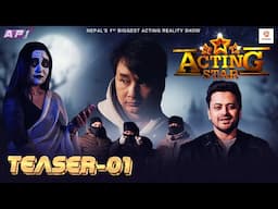 ACTING STAR || Teaser 1 || Nepal's 1st Biggest Acting Reality Show