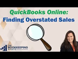 3 Ways to Find Overstated Sales in QuickBooks Online