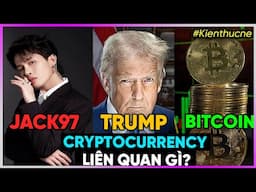 Jack 97 & Thiên An - Trump - Bitcoin Cryptocurrency liên quan gì? [Dưa Leo DBTT]