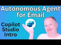 Copilot Studio Autonomous Agents for Email Intro and Demo #copilotstudio