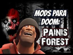 Mods Para Doom : Painis Forest - Loquendo By My Name Is Doomguy