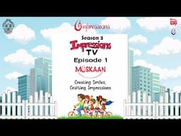 Muskan - Creating Smiles, Crafting Impressions | ITV S3 E1 | COEP Tech. | Pune