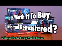 Is It Worth It To Buy Innistrad Remastered? A Magic: The Gathering Product Review