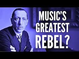 What Makes Stravinsky's Music Revolutionary?