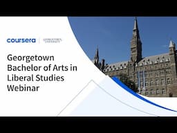 Georgetown Bachelor of Arts in Liberal Studies Webinar 1.27.25.