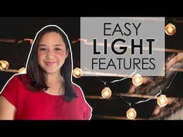 EASY light features you Need to uplift that Room